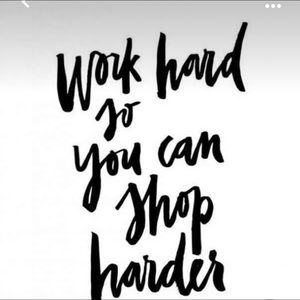 You work hard . Treat yourself ☺️